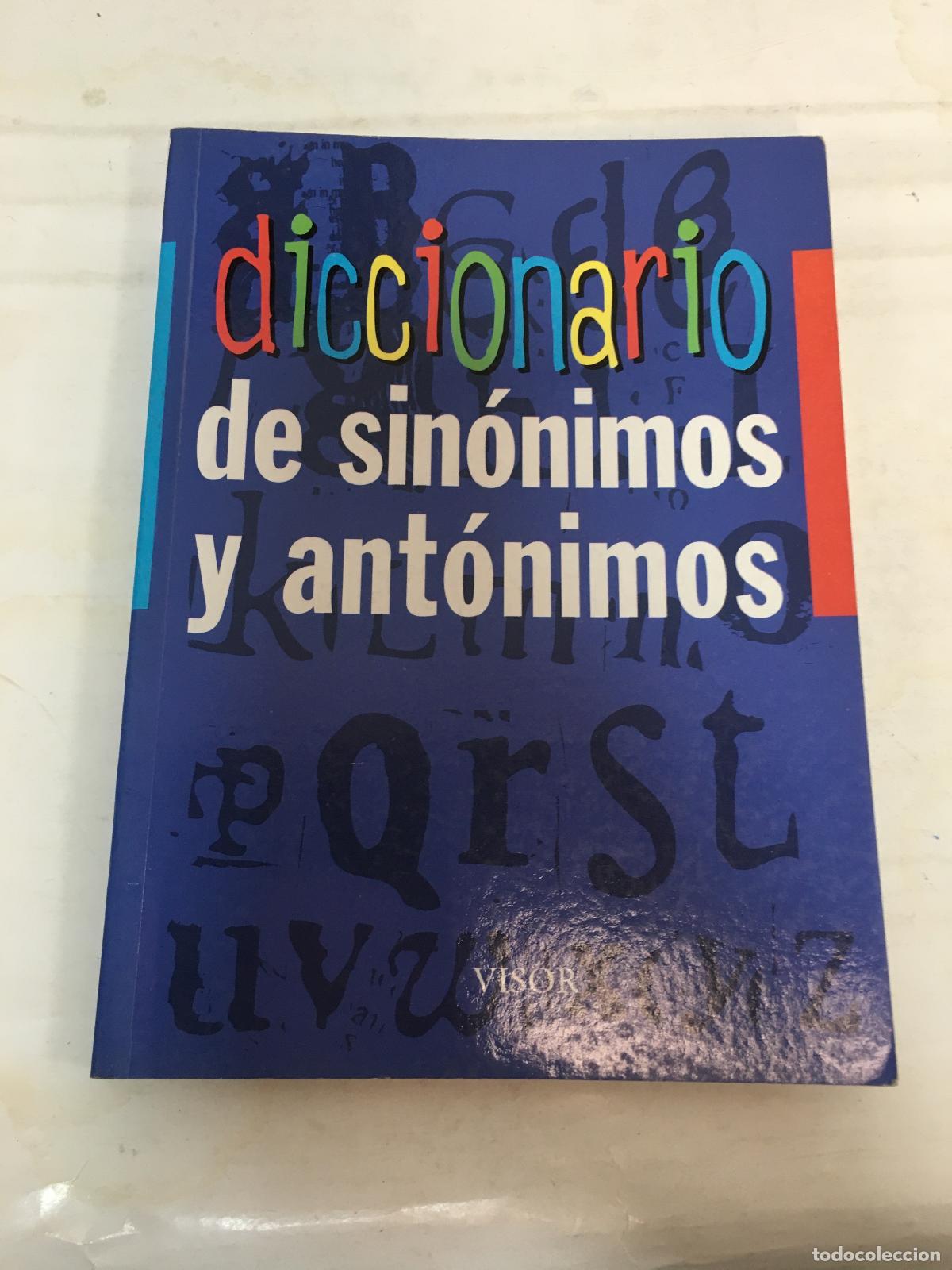 Libros: DICCIONARIO DE SIN&Oacute;NIMOS Y ANT&Oacute;NIMOS - AUTORES VARIOS