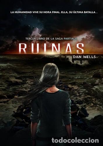 Libros: RUINAS (SAGA PARTIALS 3) - Dan Wells