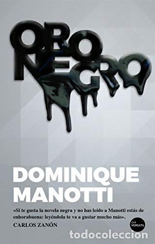 B&uuml;cher: ORO NEGRO - DOMINIQUE MANOTTI
