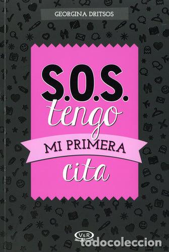 Libros: SOS TENGO MI PRIMERA CITA - GEORGINA DRITSOS