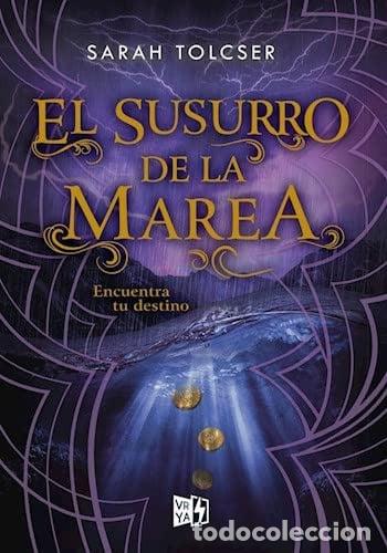 EL SUSURRO DE LA MAREA - SARAH TOLCSER