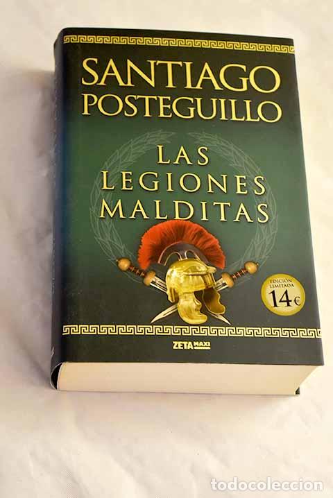 Libros: Las legiones malditas.- Posteguillo, Santiago