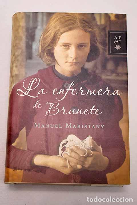 books: La enfermera de Brunete.- Maristany, Manolo