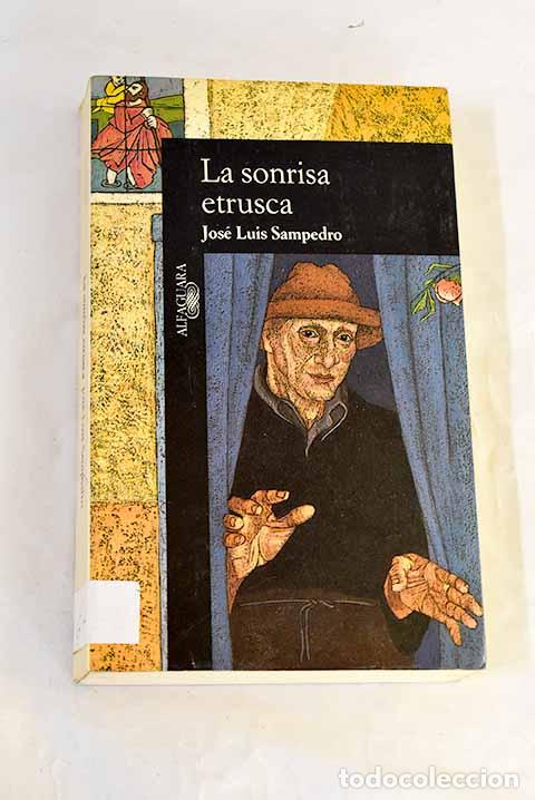 B&uuml;cher: La sonrisa etrusca: Sampedro, Jos&eacute; Luis.- Sampedro, Jos&eacute; Luis