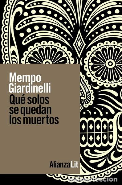 B&uuml;cher: Qu&eacute; solos se quedan los muertos- 9788411482516