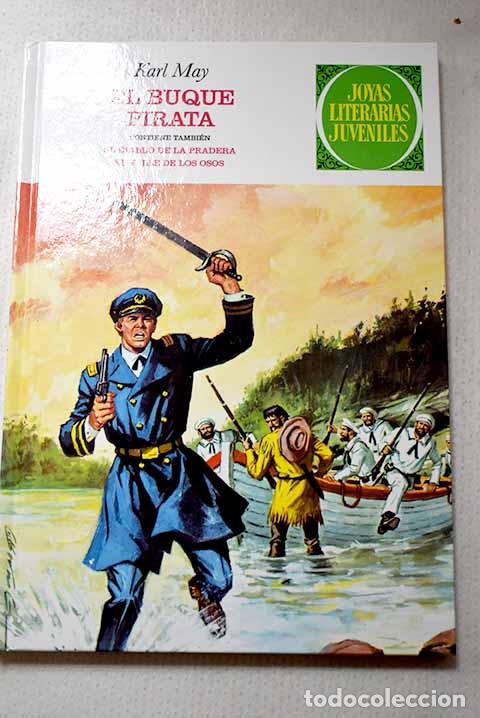 B&uuml;cher: El buque pirata ; El diablo de la pradera ; El valle de los osos.- Vidal Sales, Jos&eacute; Antonio