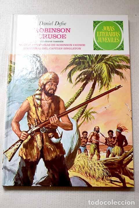 B&uuml;cher: Robinson Crusoe ; Nuevas aventuras de Robinson Crusoe ; Aventuras del capit&aacute;n Singleton