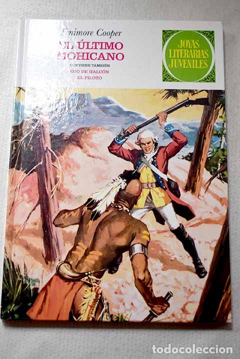 B&uuml;cher: El &uacute;ltimo mohicano ; Ojo de Halc&oacute;n ; El piloto.- Mora, V&iacute;ctor