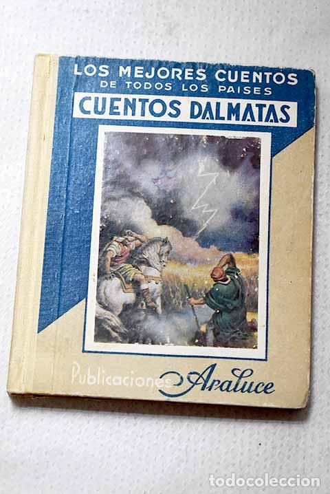 B&uuml;cher: Cuentos d&aacute;lmatas: : Araluce.
