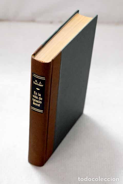 Livres: En la vida de Ignacio Morel.- Sender, Ram&oacute;n J.
