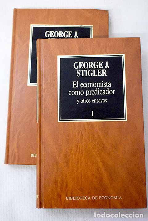 Livres: El economista como predicador y otros ensayos.- Stigler, George J.