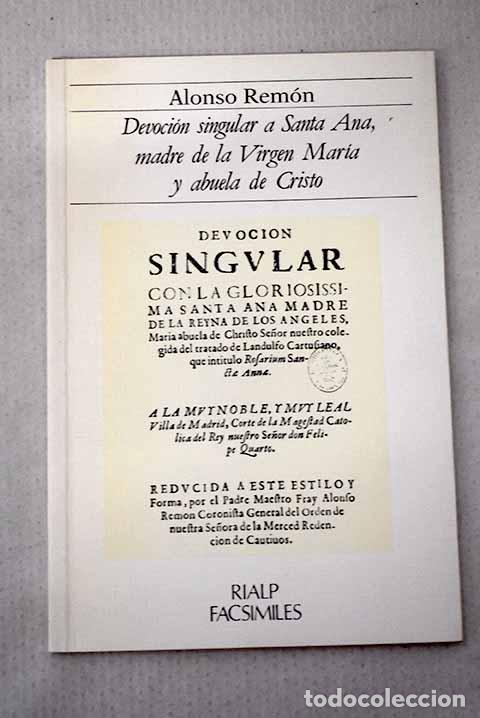 books: Devoci&oacute;n singular a Santa Ana, madre de la Virgen Mar&iacute;a y abuela de Cristo.- Rem&oacute;n, Alonso