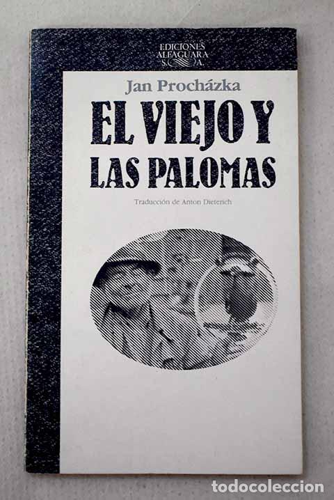 books: El viejo y las palomas.- Proch&aacute;zka, Jan
