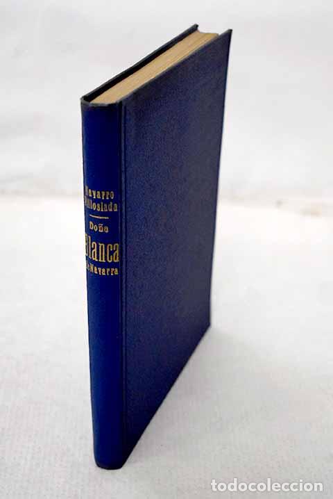 books: Do&ntilde;a Blanca de Navarra: cr&oacute;nica del siglo XV.- Navarro Villoslada, Francisco