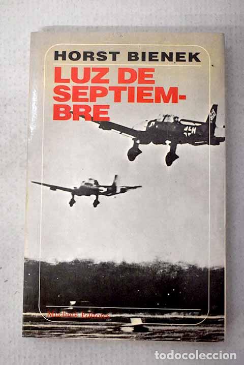 Libros: Luz de septiembre: Bienek, Horst.- Bienek, Horst