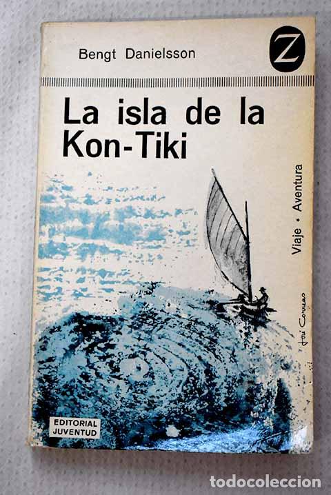 Libros: La isla de la Kon-Tiki .- Danielsson, Bengt