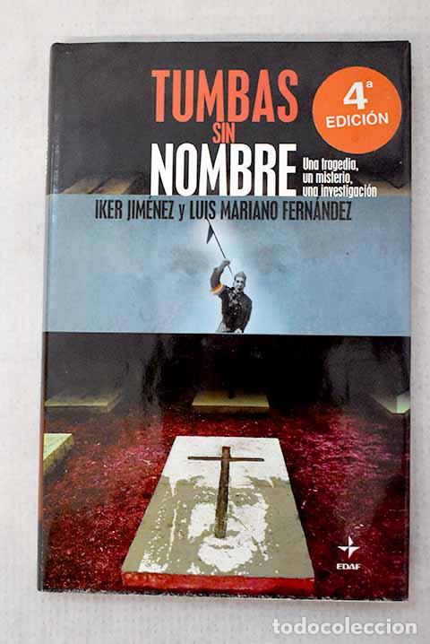 Libros: Tumbas sin nombre: Jim&eacute;nez, Iker.- Jim&eacute;nez, Iker
