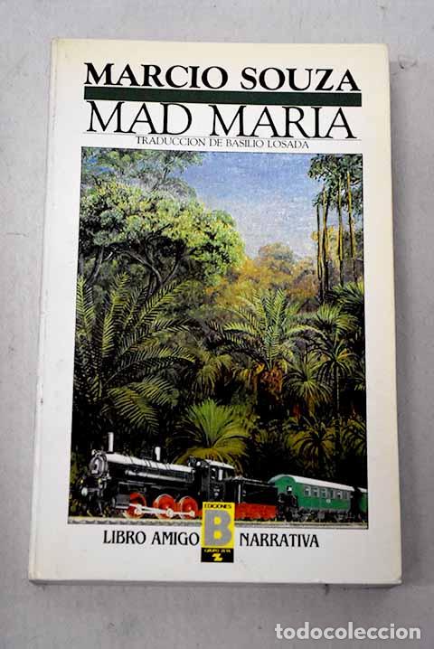 Libri di seconda mano: Mad Mar&iacute;a: Souza, M&aacute;rcio.- Souza, M&aacute;rcio