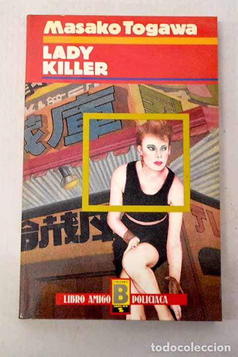 Libri di seconda mano: Lady killer: Togawa, Masako.- Togawa, Masako