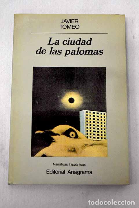 Livros em segunda m&atilde;o: La ciudad de las palomas.- Tomeo, Javier