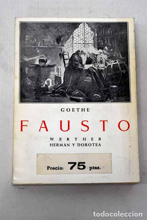 Livros em segunda m&atilde;o: Fausto ; Werther ; Herman y Dorotea.- Goethe, Johann Wolfgang von