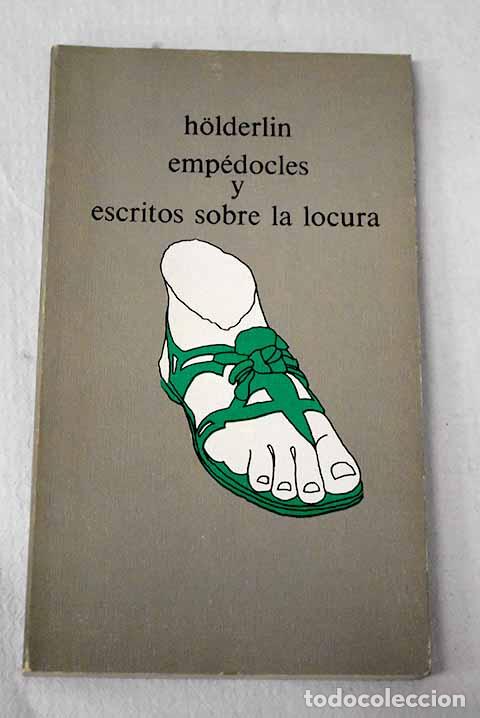 Livros em segunda m&atilde;o: Emp&eacute;docles y escritos sobre la locura.- Holderlin, Friedrich