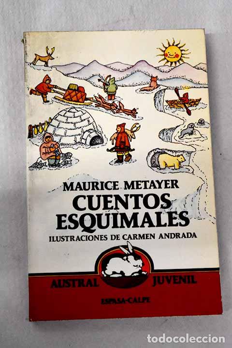 Libros: Cuentos esquimales: M&eacute;tayer, Maurice.- M&eacute;tayer, Maurice
