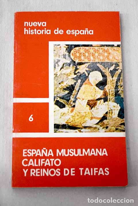 Libros: Espa&ntilde;a musulmana, califato y reinos de Taifas