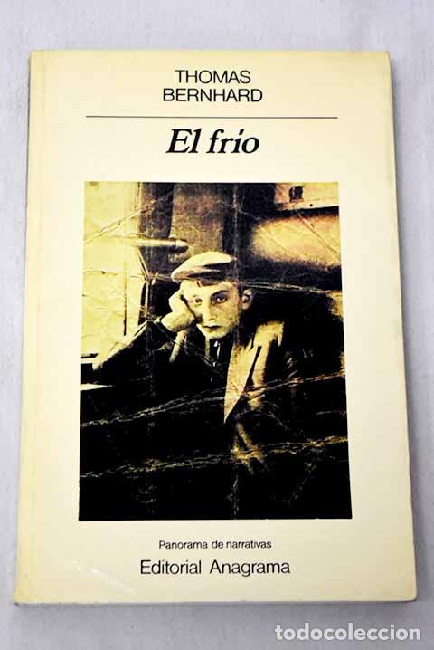 Libros: El fr&iacute;o: un aislamiento.- Bernhard, Thomas