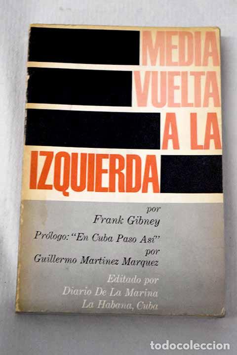 Libros: Media vuelta a la izquierda.- Gibney, Frank