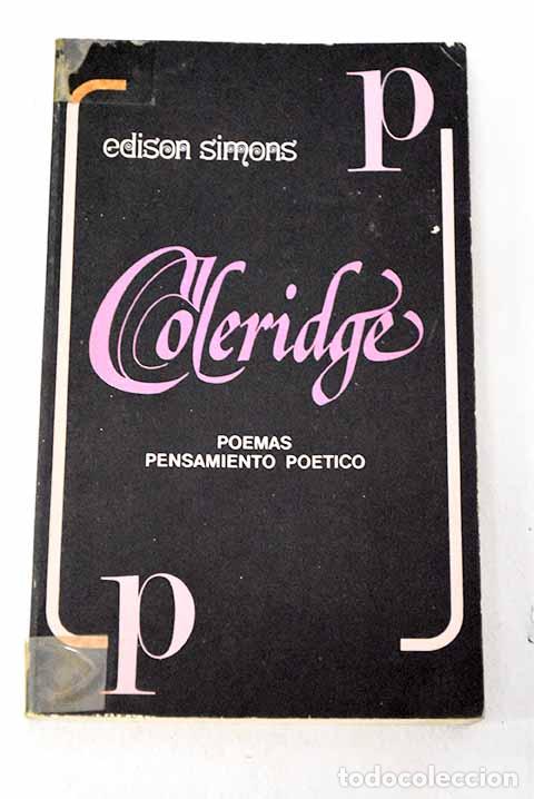 Libros: Poemas, pensamiento po&eacute;tico.- Coleridge, Samuel Taylor