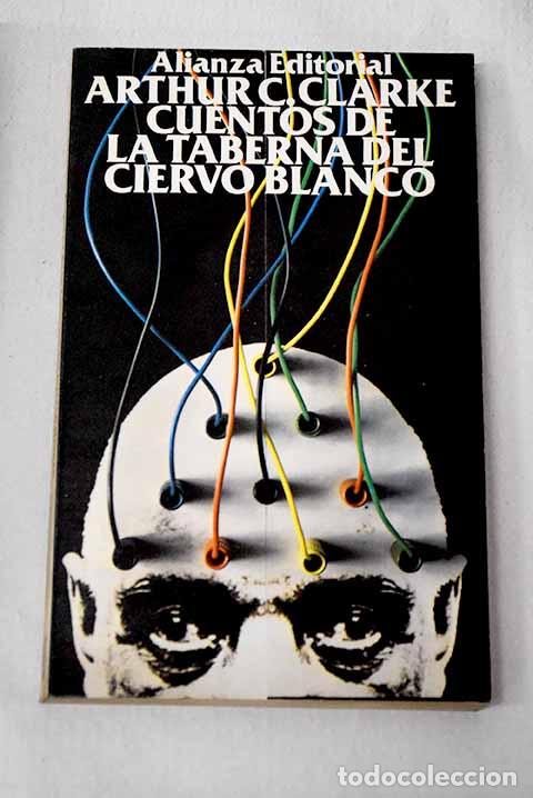 Libros: Cuentos de la Taberna del Ciervo Blanco.- Clarke, Arthur Charles