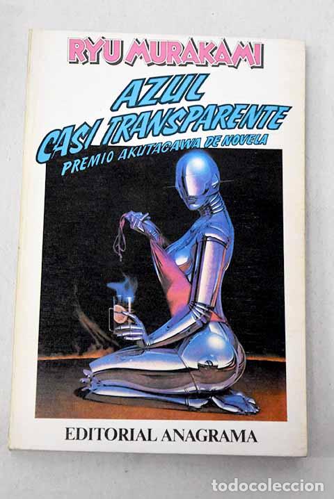 Libros: Azul casi transparente.- Murakami, Ryu