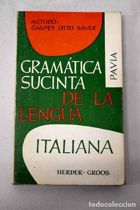 Libros: Gram&aacute;tica sucinta de la lengua italiana: con ejercicios de traducci&oacute;n y trozos de lectura