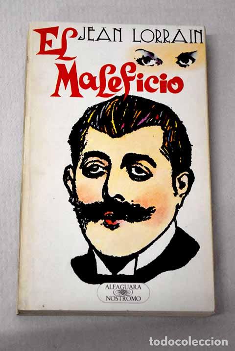 Livres: El maleficio: Lorrain, Jean.- Lorrain, Jean