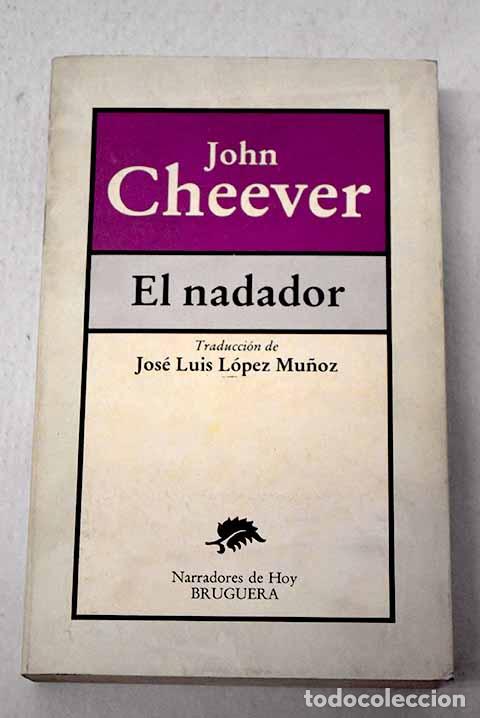 Livres: El nadador: Cheever, John.- Cheever, John