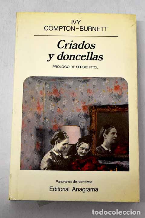 Livres: Criados y doncellas: Compton-Burnett, Ivy.- Compton-Burnett, Ivy