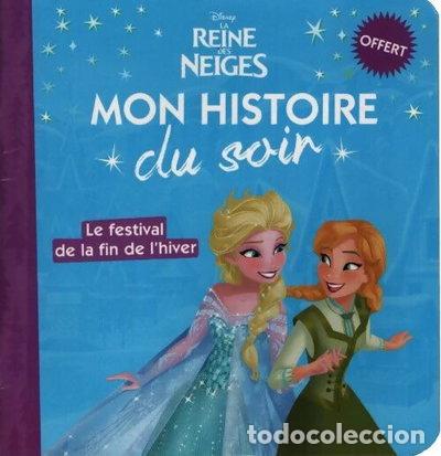 Livres: La reine des neiges - mon histoire du soir- 9782017870517