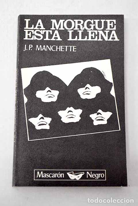 Livres: La morgue est&aacute; llena.- Manchette, Jean-Patrick
