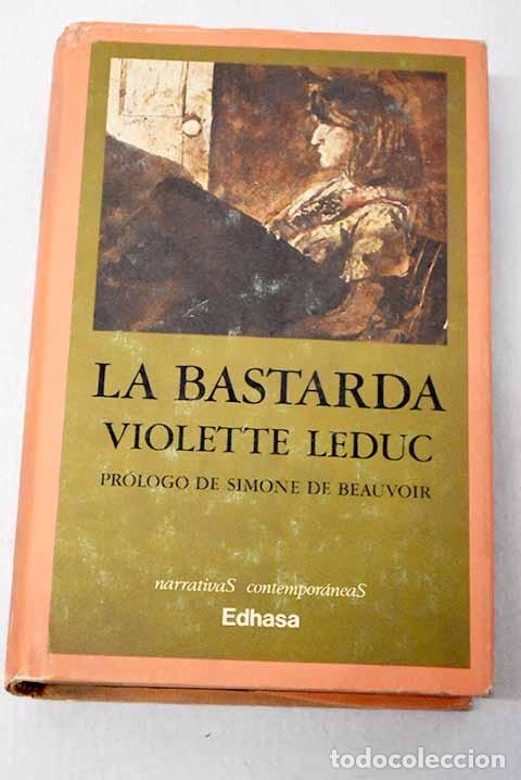Livros em segunda m&atilde;o: La bastarda: Leduc, Violette.- Leduc, Violette