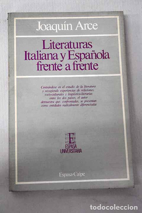 Livros em segunda m&atilde;o: Literaturas italiana y espa&ntilde;ola frente a frente.- Arce, Joaqu&iacute;n