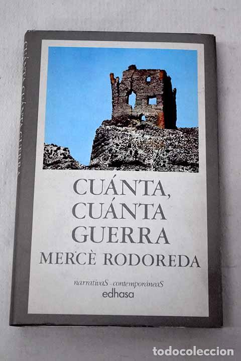 Libros: Cu&aacute;nta, cu&aacute;nta guerra.- Rodoreda, Merce
