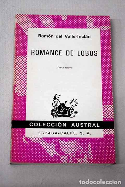 Libros: Romance de lobos: comedia b&aacute;rbara dividida en tres jornadas.- Valle-Incl&aacute;n, Ram&oacute;n del