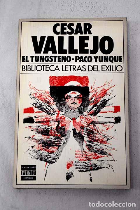 Libros: El tungsteno ; Paco Yunque.- Vallejo, C&eacute;sar