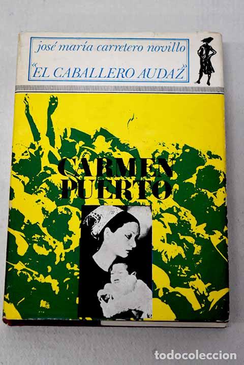 books: Carmen Puerto: El Caballero Audaz.- El Caballero Audaz