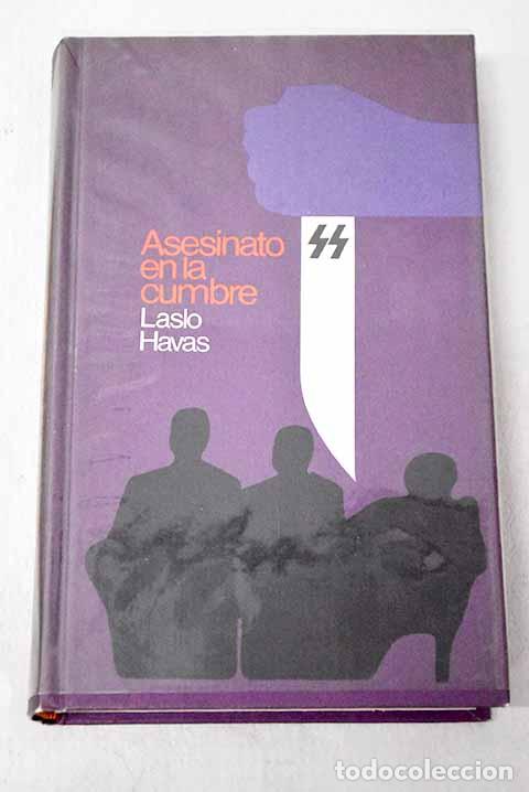 books: Asesinato en la cumbre: Teher&aacute;n, 1943.- Havas, Laslo
