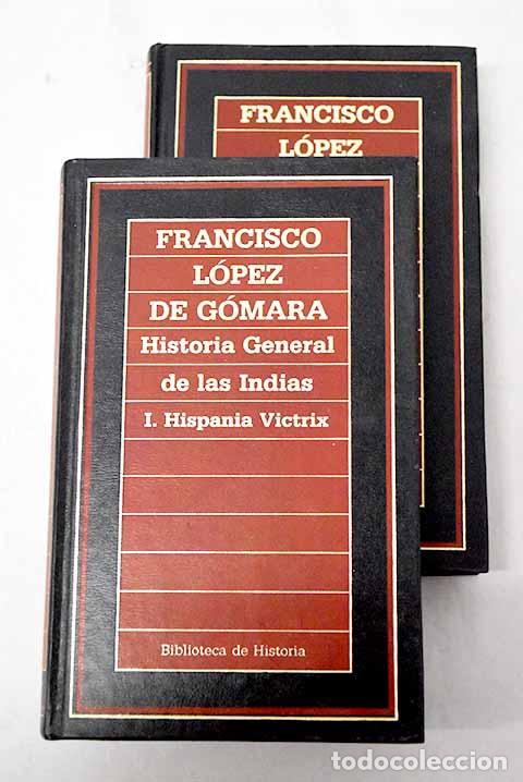 books: Historia general de las Indias.- L&oacute;pez de G&oacute;mara, Francisco