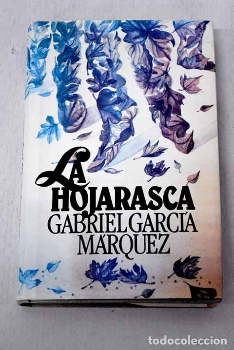 books: La hojarasca: Garc&iacute;a M&aacute;rquez, Gabriel.- Garc&iacute;a M&aacute;rquez, Gabriel