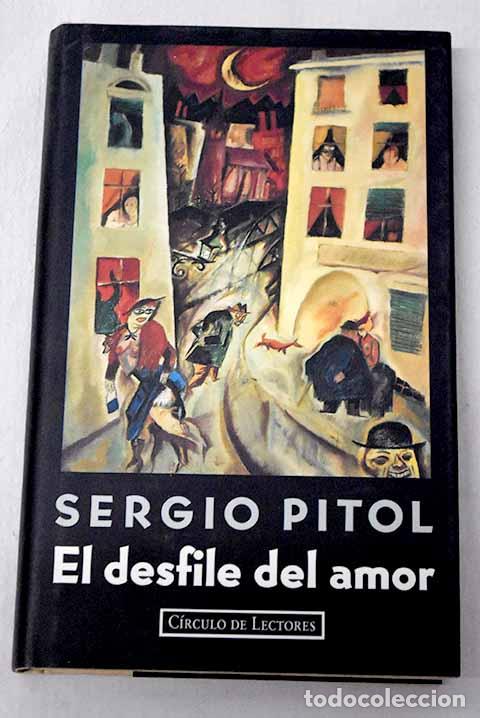books: El desfile del amor: Pitol, Sergio.- Pitol, Sergio