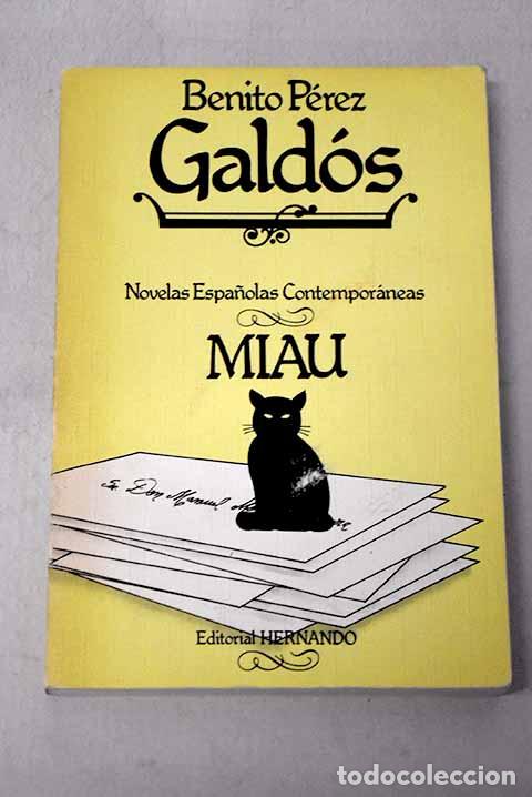 books: Miau: P&eacute;rez Gald&oacute;s, Benito.- P&eacute;rez Gald&oacute;s, Benito